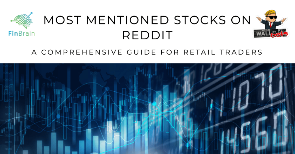 Most Mentioned Stocks on Reddit A Comprehensive Guide for Retail