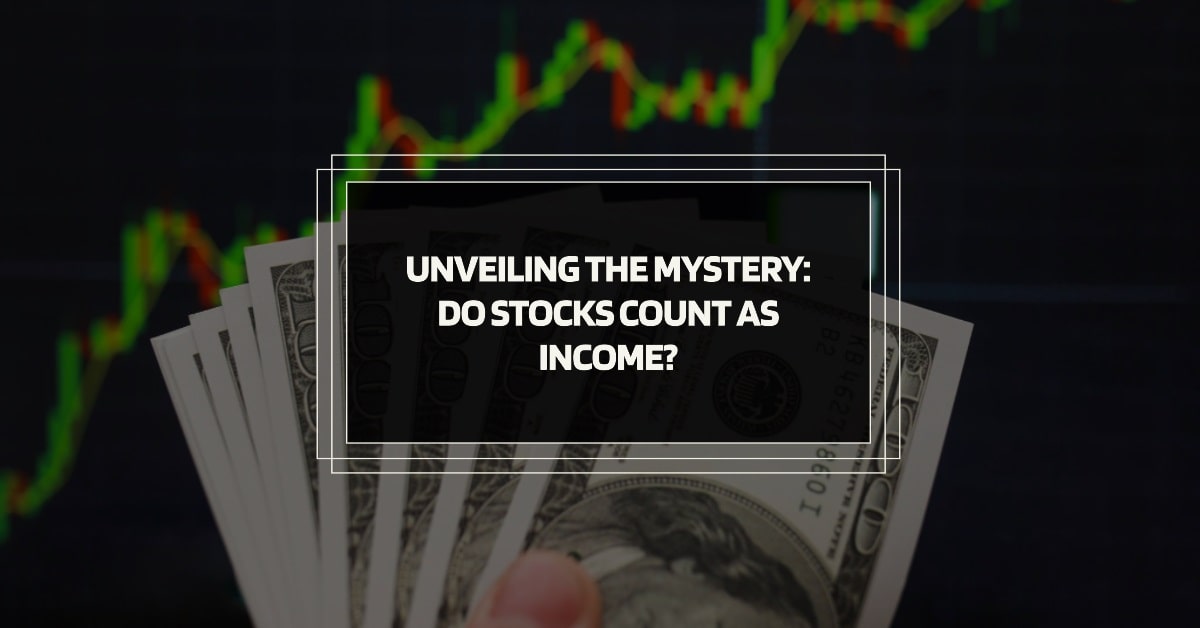 Do Stocks Count as Income Unveiling the Mystery