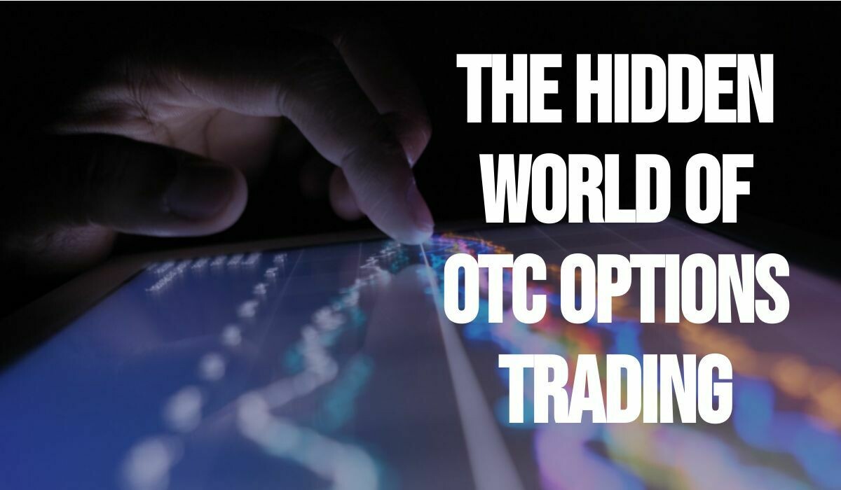 The Hidden World of OTC Options Trading
